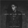 Luke Christopher、Ellie Goulding - Love Me Like You Do (Remix)