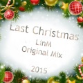 LinM- 圣诞节的关注 (Original Mix 2015)