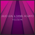 Julio Leal、Daniel Aguayo - Follow Me