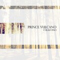 Prince Vulcano - Culaccino