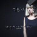 Dee Flack、Blitzbeat、ONUKA - Misto (Dee Flack & Blitzbeat Remix)