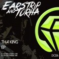 Earstrip & Torha - Tha King (Original Mix)