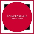 Minitronik - Detroit Street