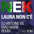 Laura Non C'è (DJ Antoine vs Mad Mark Radio Edit)