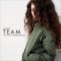 Lorde、Fei-Fei - Team (Fei-Fei's Feided Remix)