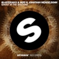 Blasterjaxx、MOTi、Jonathan Mendelsohn - Ghost In The Machine