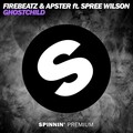 Firebeatz、Apster、Spree Wilson - Ghostchild