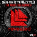 3LAU、Nom de Strip、Estelle - The Night (Hunter Siegel Remix)