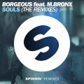 Borgeous、M.BRONX、Morgan Page - Souls (Morgan Page Remix)