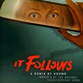 KSHMR、Disasterpeace - It Follows