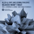 Allen & Envy、Gemma Pavlovic - Heaven Won't Wait