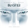 Kenneth G、Kaaze - Blaster (Original Mix)