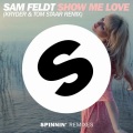Sam Feldt、Kryder、Tom Staar - Show Me Love