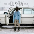Kid Astray、Alizzz - Taking You With Me (Alizzz Remix)