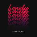 PYRMDPLAZA - Lonely