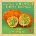 Glass Animals、Joey Bada$$ - Lose Control