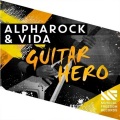 Alpharock、Vida - Guitar Hero