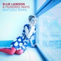 Beatsole、Ellie Lawson - A Hundred Ways (Beatsole Remix)