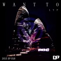 LYP - Want to (Original Mix)