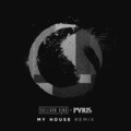 Sullivan King、PVRIS - My House (Sullivan King Remix)
