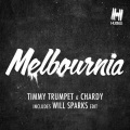 Timmy Trumpet、Chardy - Melbournia (Will Sparks Edit)