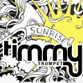 Timmy Trumpet - Sunrise (Original Mix)