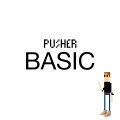 Pusher - Basic