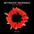 Matt Nash、tara mcdonald - Till The End (Original Mix)