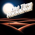 Old Time Rock & Roll