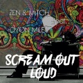 Dvon Miles、Zen、Mitch、Zen - Scream Out Loud (Radio Mix)