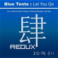 Blue Tente、Oliver Imseng - Let You Go