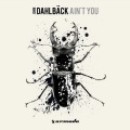 John Dahlback - Ain't You