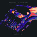 Manila Killa、Joni Fatora - All That’s Left