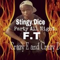 Stingy Dice、Crazy D、Crazy E - Party All Night (Explicit)