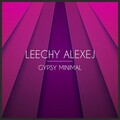 Leechy Alexej - Gypsy Minimal