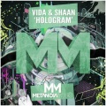 Vida、Shaan - Hologram (Original Mix)