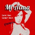 Daniel Moss、Gandalf Bosch、Francy - Mi Alma (Radio Edit)