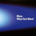 Way Out West - Blue (Radio Edit)