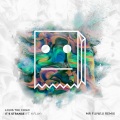 Mr FijiWiji、Louis The Child、K. Flay - It's Strange (Mr FijiWiji Remix)
