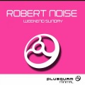 Robert Noise - Weekend Sunday