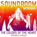 Soundroom、Minnah - The Colors of the Heart (Pridelicious)