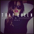 Trap Queen (KLYMVX&Samuraii Remix)