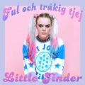 Little Jinder - Ful Och Tråkig Tjej