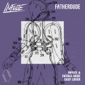 Infuze、Father Dude - Easy Lover