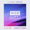 AObeats、Lazyboy Empire - Vampire (AObeats Remix)