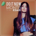 Montis、Jasmine Thompson - Do It Now (Montis Remix)