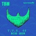 Y.V.E. 48 - Big Sur