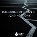dan domino、Dan-X - Find My Home (Original Mix)