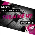 MOTi、Nabiha - Turn Me Up