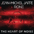 Jean Michel Jarre、Rone - The Heart Of Noise, Pt. 1